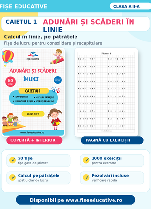 Adunări și scăderi în linie: 50 fișe, 1000 exerciții, calcul în linie, pe pătrățele, rezolvări incluse.