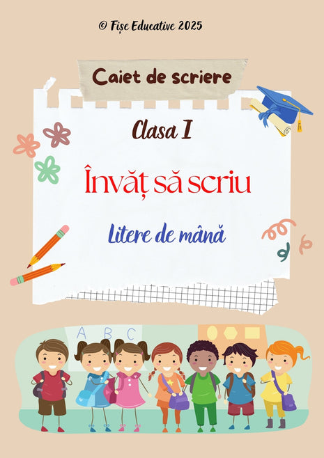 Fișe cu litere de mână pentru clasa I – 80 pagini PDF  Semne grafice • Litere de mână • Grupuri de litere • Scriere cursivă