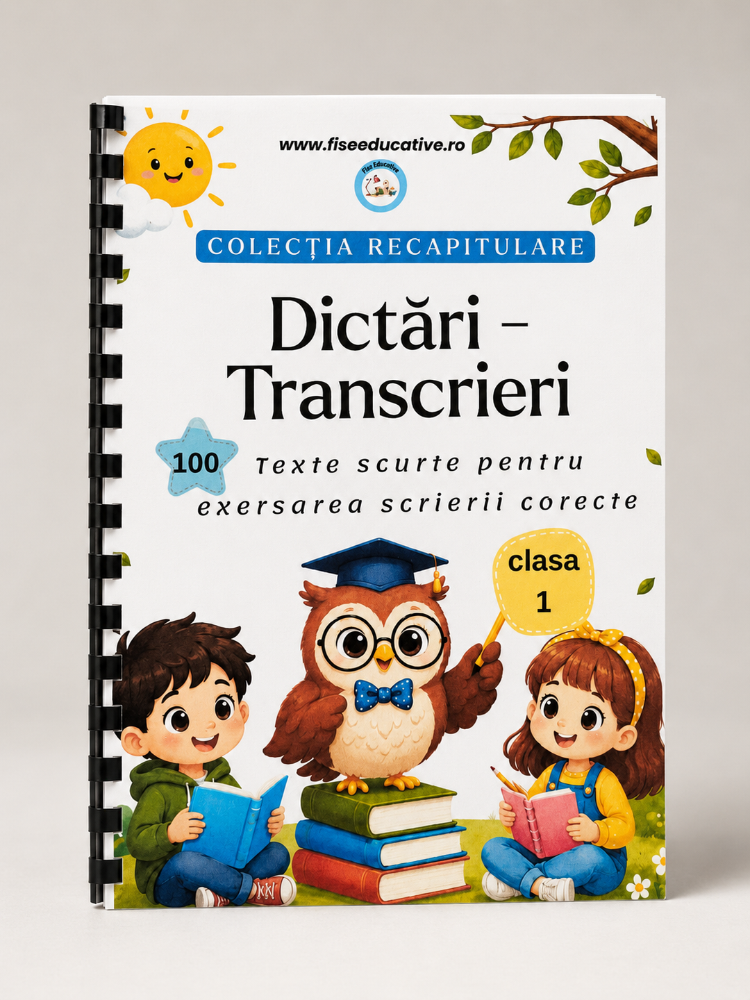 Caiet tipărit - Dictări și Transcrieri Clasa I – 100 Texte Scurte pentru Scriere Corectă