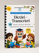 Caiet tipărit - Dictări și Transcrieri Clasa I – 100 Texte Scurte pentru Scriere Corectă
