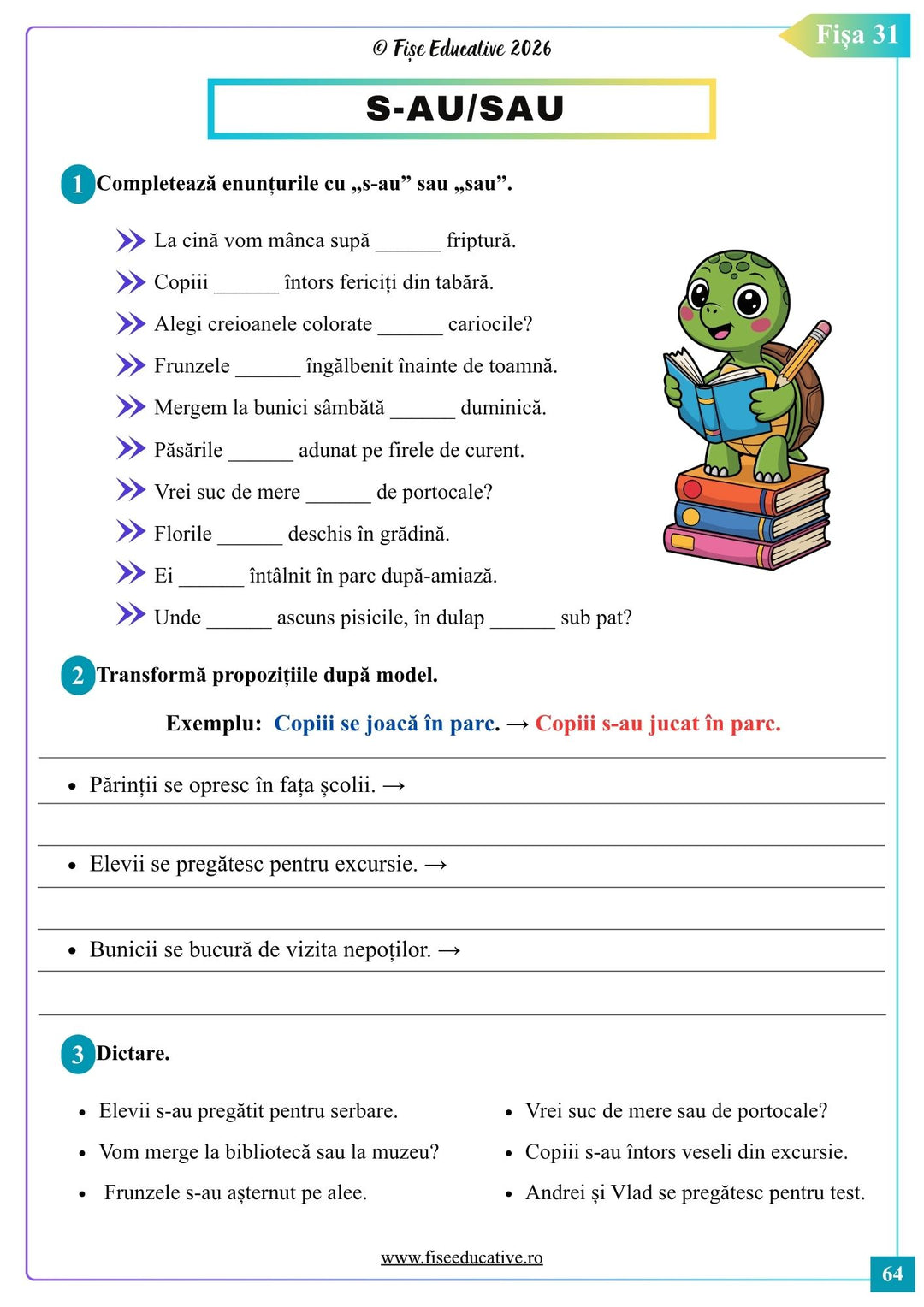 Fisa de lucru pentru clasa a II-a cu exercitii pentru diferentierea si folosirea corecta a formelor s-au si sau in enunturi si propozitii.
