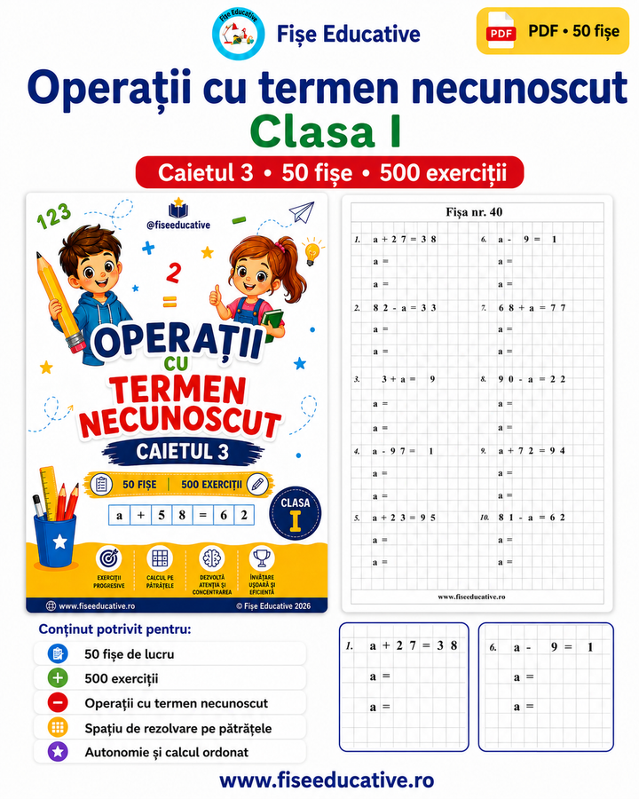 Imagine de prezentare pentru caietul Operații cu termen necunoscut clasa I, în format PDF, cu 50 de fișe și 500 de exerciții.