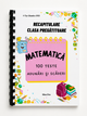 Caiet tipărit - 100 Teste Matematică Clasa Pregătitoare – Adunări și Scăderi 0–31