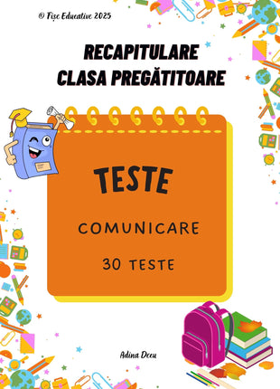 Teste grilă de Comunicare – Clasa pregătitoare (30 teste × 9 exerciții) PDF  Litere • Silabe • Sunete • Vocabular • Propoziții