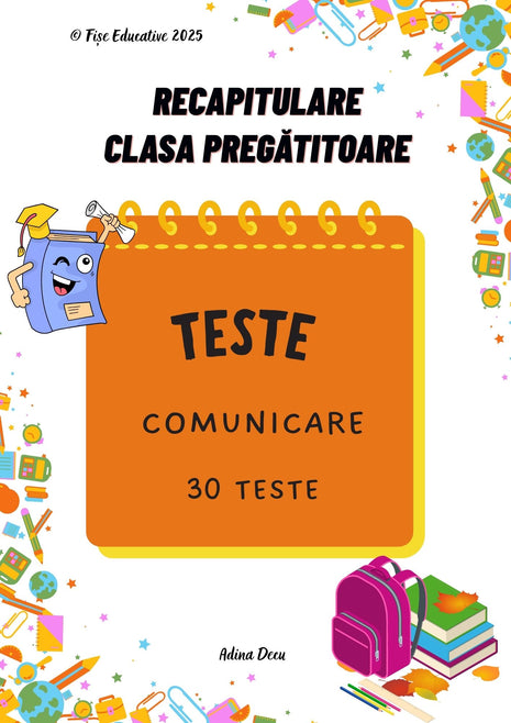 Teste grilă de Comunicare – Clasa pregătitoare (30 teste × 9 exerciții) PDF  Litere • Silabe • Sunete • Vocabular • Propoziții