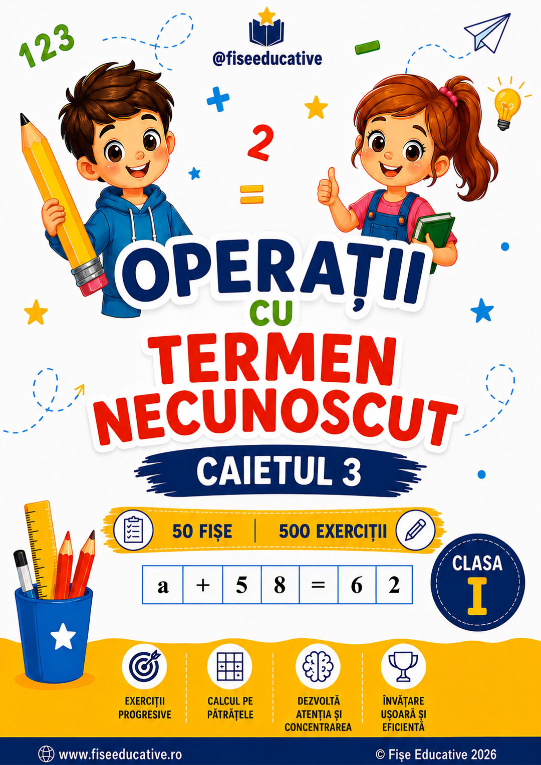 Caiet PDF pentru clasa I cu exerciții de aflare a termenului necunoscut, creat pentru înțelegerea operațiilor inverse.