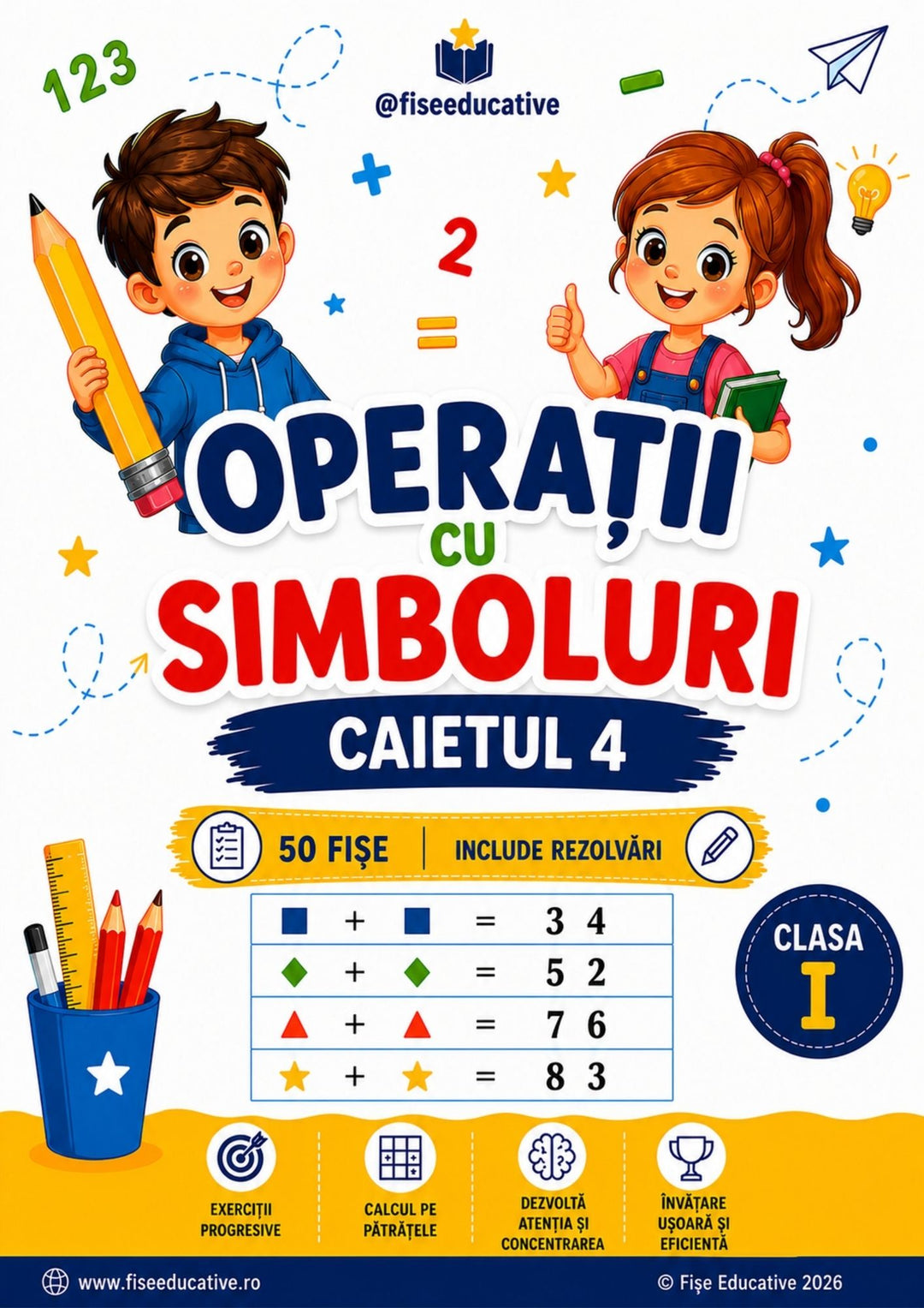 Copertă Caietul 4 Operații cu simboluri clasa I, fișe PDF cu exerciții de logică matematică și rezolvări.