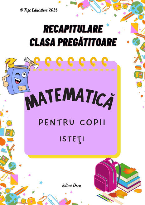 Coperta caietului Matematică pentru Copii Isteți – recapitulare clasa pregătitoare