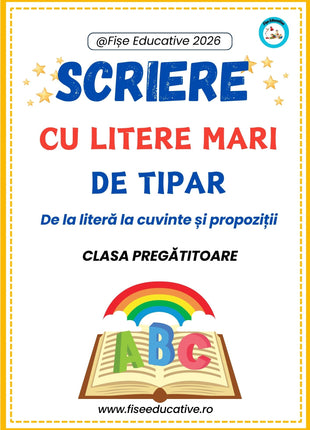 Fișe scriere clasa pregătitoare – litere mari de tipar, cuvinte și propoziții PDF