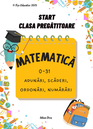 Fișe de matematică pentru clasa pregătitoare – numere 0–31, adunări și scăderi