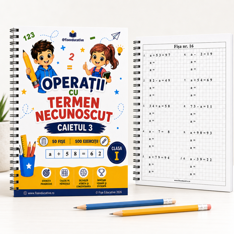Operații cu termen necunoscut clasa I – Caietul 3 PDF | 50 fișe